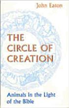 Circle of Creation: Animals in the Light of the Bible