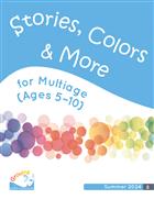 Summer 2024: Ages 5–10 (Multiage) Stories, Colors, &amp; More: Printed