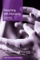 Preaching with Humanity: A Practical Guide for Today&#39;s Church