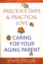 Precious Days and Practical Love