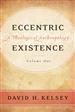 Eccentric Existence, Two Volume Set