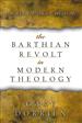 The Barthian Revolt in Modern Theology