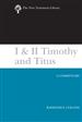 1 &amp; 2 Timothy and Titus
