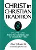Christ in Christian Tradition, Volume One