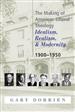 The Making of American Liberal Theology