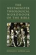The Westminster Theological Wordbook of the Bible