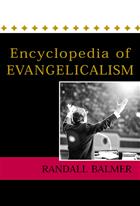 Encyclopedia of Evangelicalism