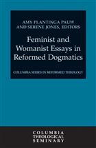Feminist and Womanist Essays in Reformed Dogmatics