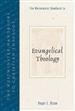 The Westminster Handbook to Evangelical Theology