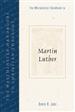 The Westminster Handbook to Martin Luther 