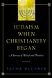 Judaism When Christianity Began