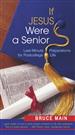 If Jesus Were a Senior