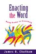 Enacting the Word