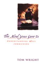 The Meal Jesus Gave Us