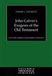 John Calvin's Exegesis of the Old Testament