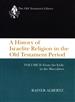 A History of Israelite Religion in the Old Testament Period, Volume II