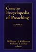 Concise Encyclopedia of Preaching