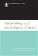 Archaeology and the Religion of Israel
