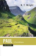 Paul for Everyone: 2 Corinthians