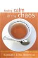 Finding Calm in the Chaos