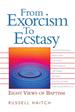 From Exorcism to Ecstasy