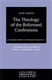 The Theology of the Reformed Confessions
