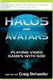 Halos and Avatars