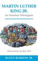 Martin Luther King Jr. for Armchair Theologians