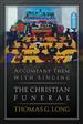 Accompany Them with Singing--The Christian Funeral