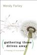 Gathering Those Driven Away