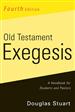Old Testament Exegesis, Fourth Edition