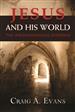 Jesus and His World