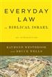 Everyday Law in Biblical Israel