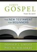 Luke's Gospel from Scratch