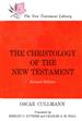 The Christology of the New Testament