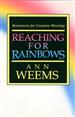 Reaching for Rainbows