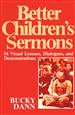 Better Children's Sermons