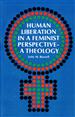 Human Liberation in a Feminist Perspective--A Theology
