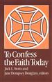 To Confess the Faith Today