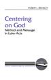 Centering on God