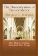 The Domestication of Transcendence