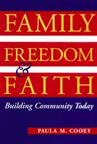 Family, Freedom, and Faith