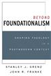 Beyond Foundationalism