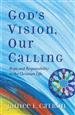 God's Vision, Our Calling