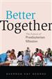 Better Together