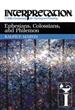 Ephesians, Colossians, and Philemon