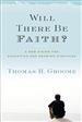 Will There Be Faith?