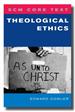 SCM Core Text:Theological Ethics