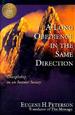 A Long Obedience in the Same Direction