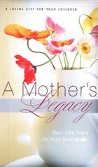 A Mother's Legacy